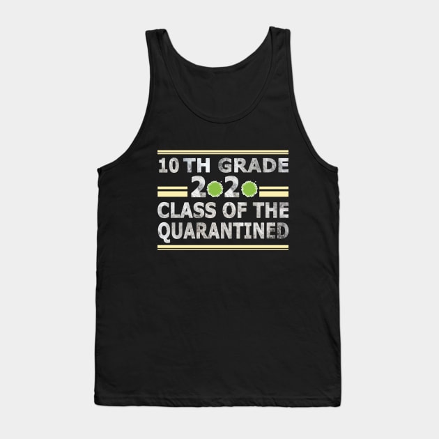 10th Grade 2020 Class of the Quarantined Tank Top by BaronBoutiquesStore